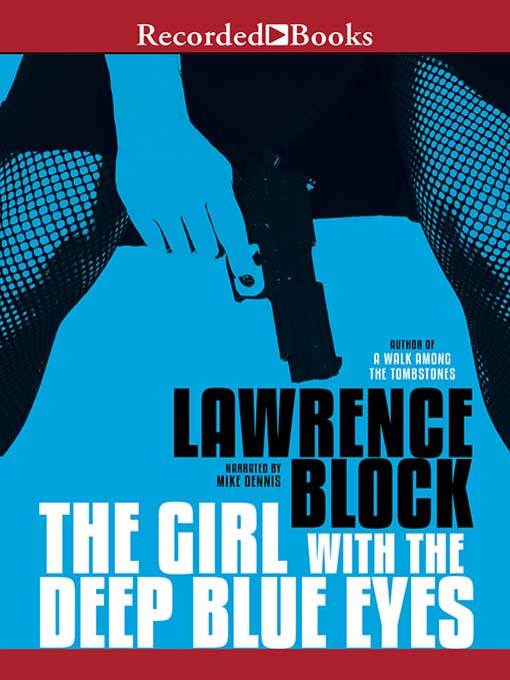 Title details for The Girl with the Deep Blue Eyes by Lawrence Block - Wait list